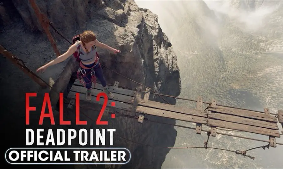 《坠落2》HD超清中文字幕抢先版-美国电影Fall 2免费在线观看-无删减完整版纯净播放-坠落2全集在线点播